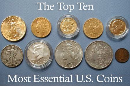Top Ten Most Essential US Coins